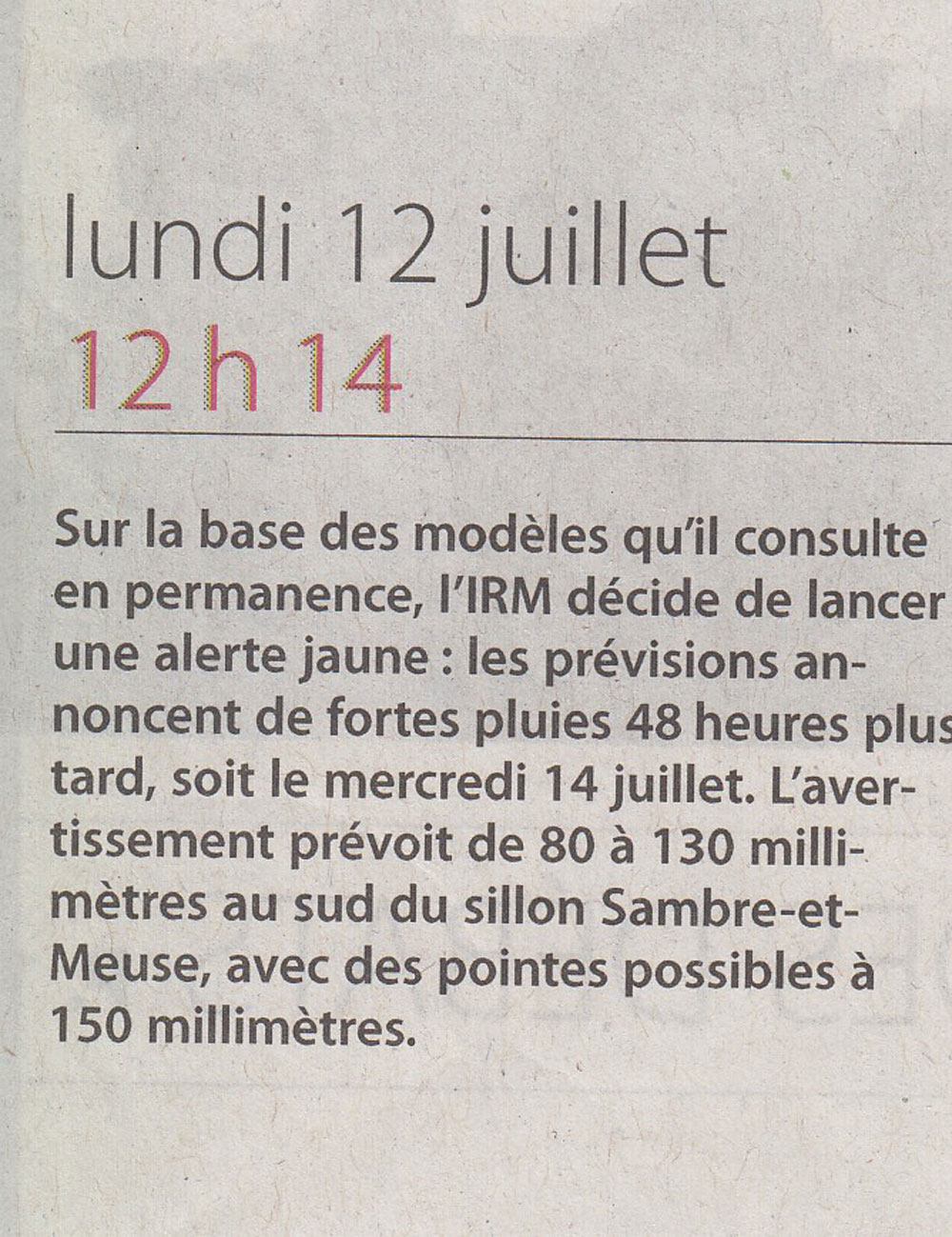 Retour sur les inondations : le 12 juillet 2021 à 12h14 © Le Soir